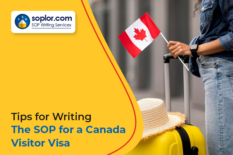Tips for writing SOP for Canada Visitor Visa