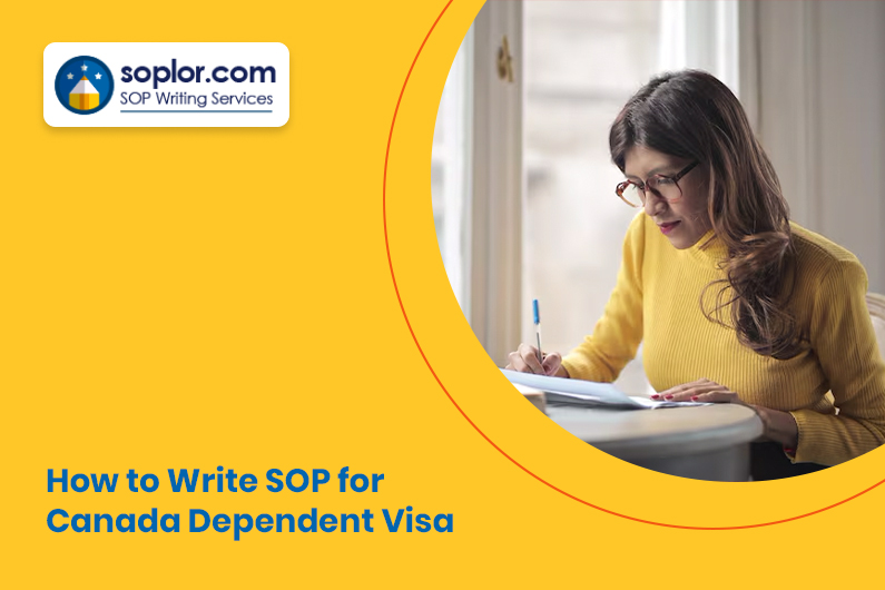 How to Write SOP for Canada Dependent Visa