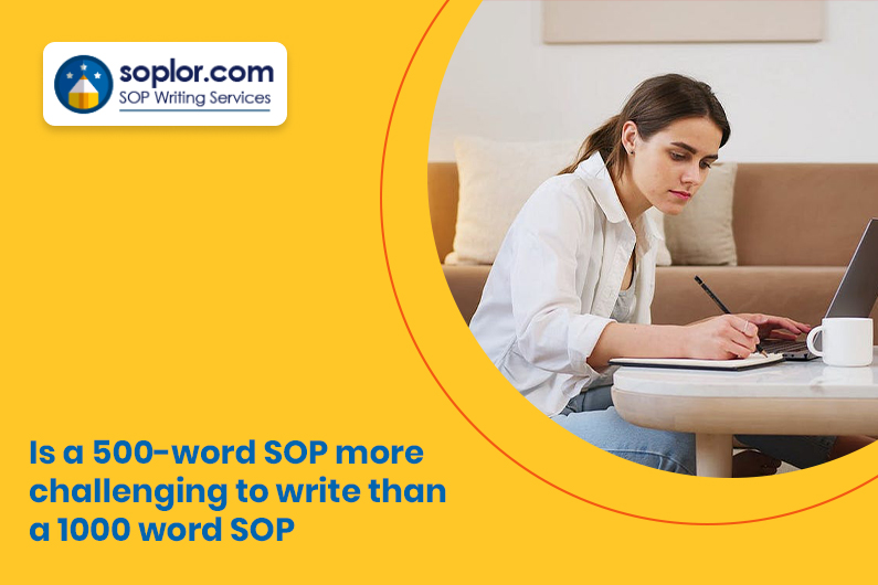 Is a 500-word SOP more challenging to write than a 1000-word SOP
